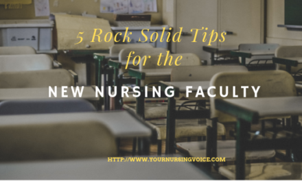 5 Rock Solid Tips for the New Nursing Faculty