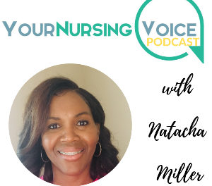 Your Nursing Voice Podcast Episode 1 – Introduction and Welcome