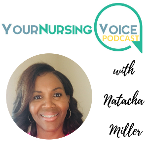Your Nursing Voice Podcast Episode 1 – Introduction and Welcome