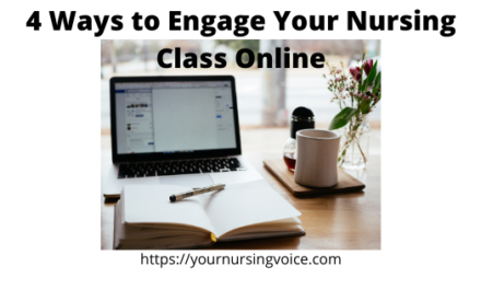 4 Ways to Engage Your Nursing Class Online