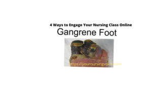slide showing gangrenous image that can show Ways to Engage Your Nursing Class Online